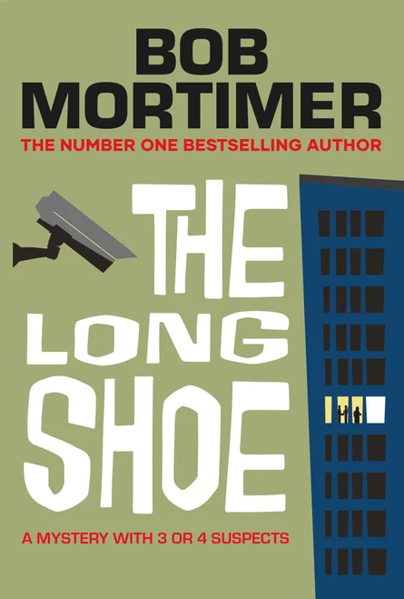 The Long Shoe (The new novel from multi-million selling author) by Bob Mortimer, 9781398548046
