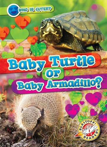Baby Turtle or Baby Armadillo? by Mari Schuh, 9798893047752