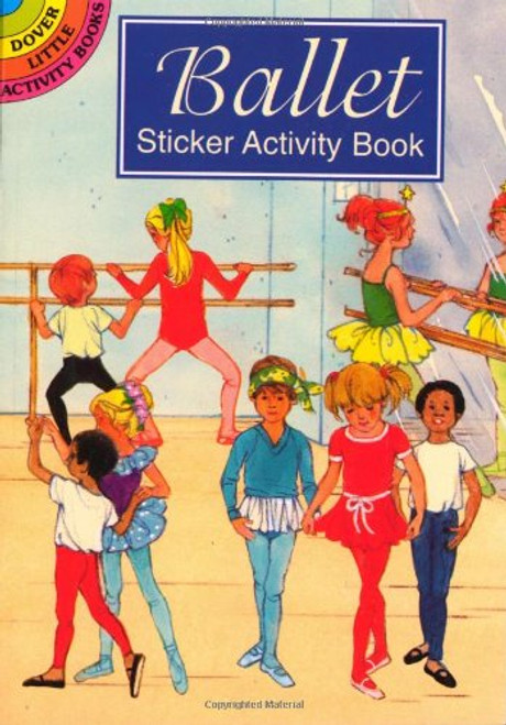 Ballet Sticker Activity Book (Miniature Edition) by Barbara Steadman, 9780486403168