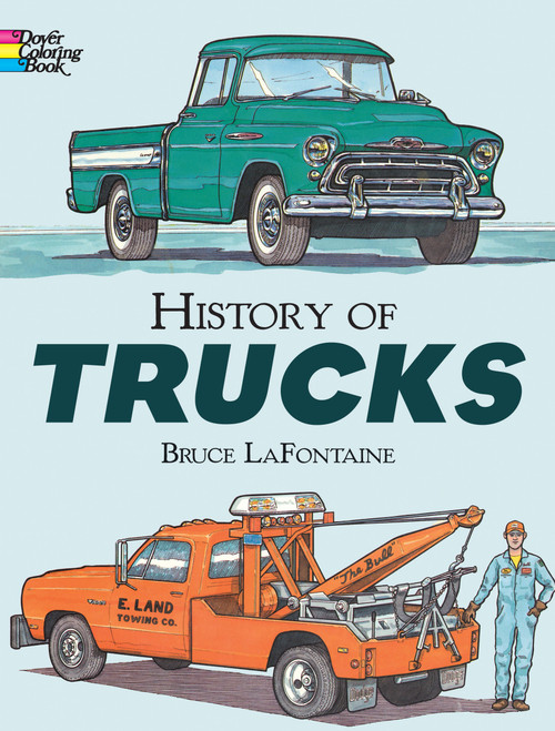 History of Trucks Coloring Book by Bruce LaFontaine, 9780486292786