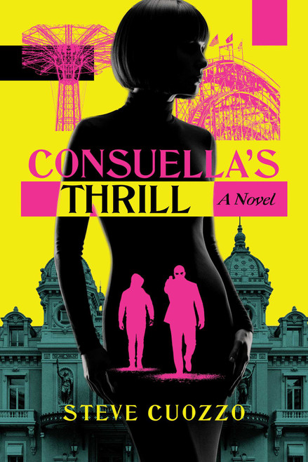 Consuella's Thrill by Steve Cuozzo, 9798895657461