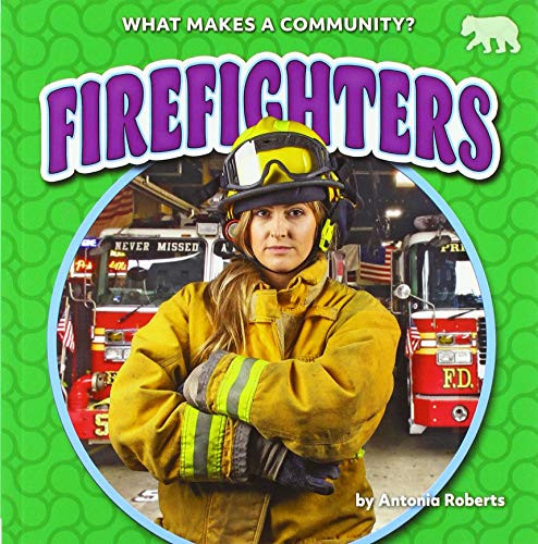 Firefighters by Antonia Roberts, 9781642809237