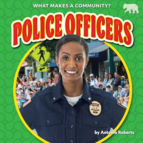 Police Officers by Antonia Roberts, 9781642809176