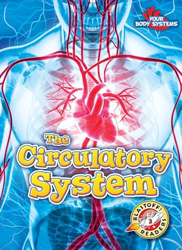 The Circulatory System by Rebecca Pettiford, 9781618917515