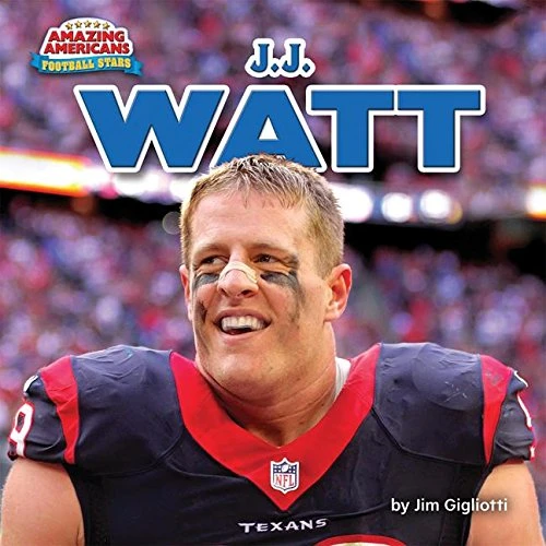 J.J. Watt by Jim Gigliotti, 9781684024537