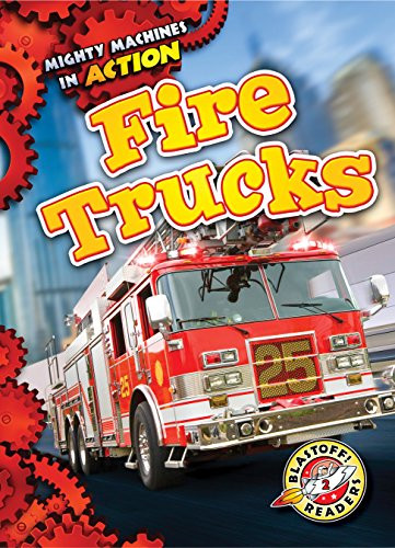 Fire Trucks by Chris Bowman, Dana Fleming, 9781626176041