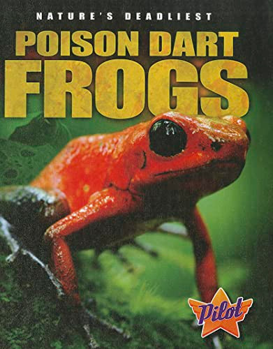 Poison Dart Frogs by Lisa Owings, 9781600146688