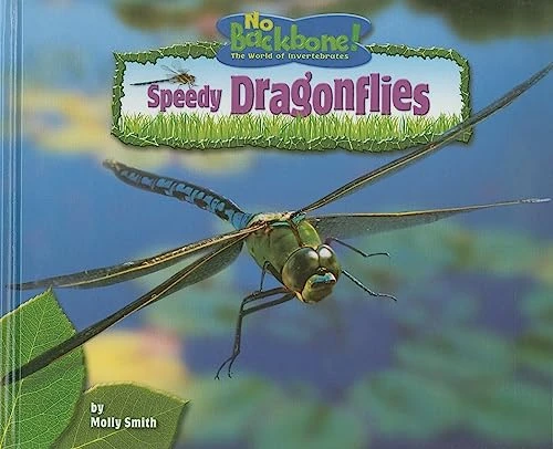 Speedy Dragonflies by Molly Smith, 9781597165839