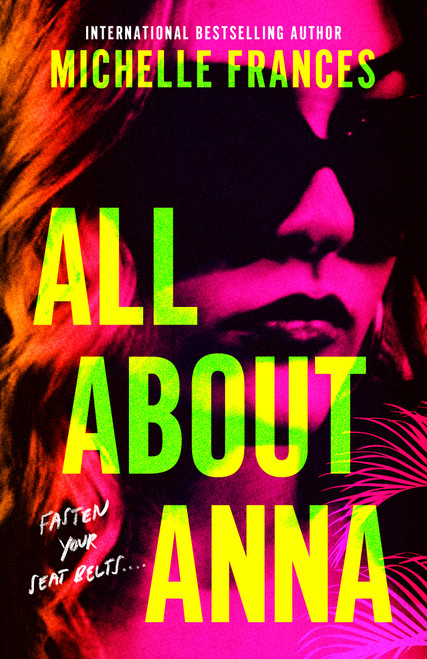 All About Anna by Michelle Frances, 9798217193684