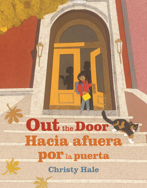 Out the Door / Hacia afuera por la puerta (Spanish Edition) by Christy Hale, 9780823465767