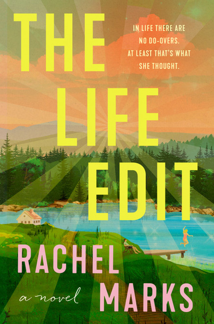 The Life Edit (A Novel) by Rachel Marks, 9798217182053