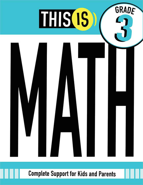 This Is Math Third Grade (Complete Support for Kids and Parents) by Three Scoops Learning, 9798330947768