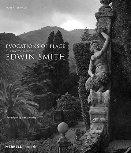 Evocations of Place (The Photography of Edwin Smith) by Robert Elwall, Irena Murray, 9781858946382