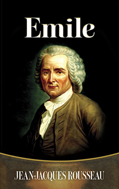 Emile by Jean-Jacques Rousseau, 9780486497341