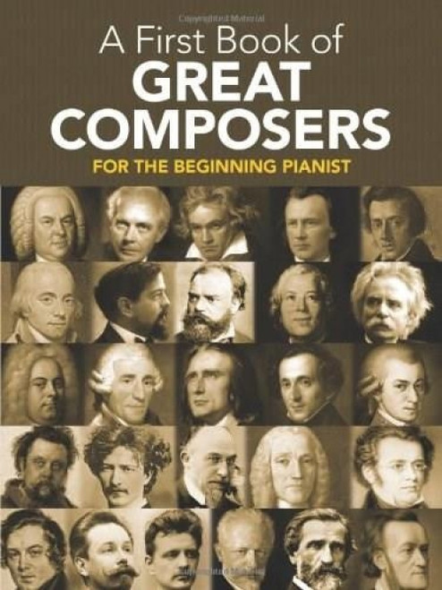 A First Book of Great Composers (for the Beginning Pianist with Downloadable MP3s) by Bergerac, 9780486427560