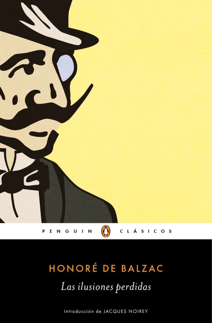 Las ilusiones perdidas / Lost Illusions (Spanish Edition) by Honoré De Balzac, 9789585573727