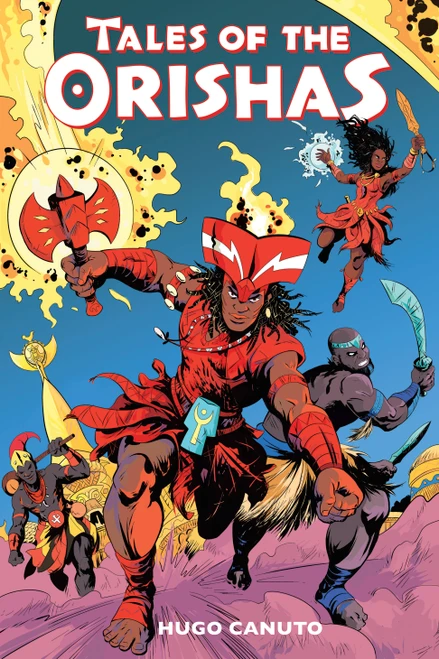 Tales of the Orishas (A Graphic Novel) by Hugo Canuto, 9781419765889