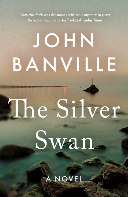 The Silver Swan (A Novel) by John Banville, 9781250417312