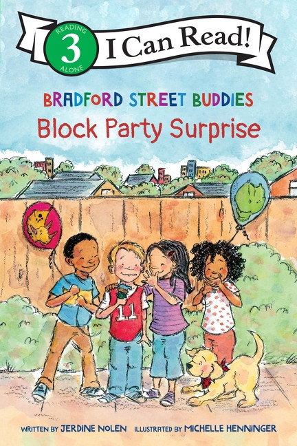 Bradford Street Buddies: Block Party Surprise by Jerdine Nolen, Michelle Henninger, 9780063585881