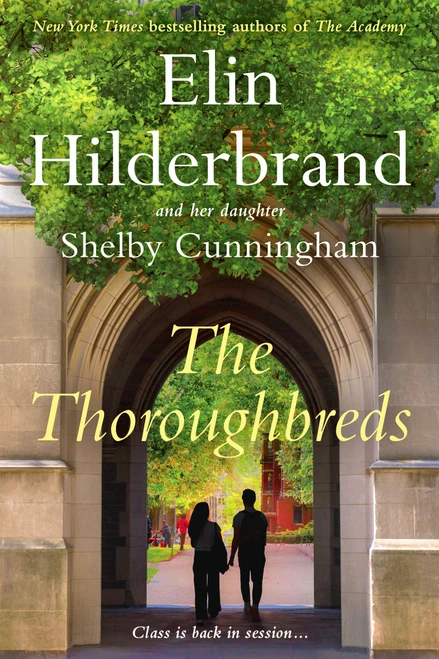 The Thoroughbreds by Elin Hilderbrand, Shelby Cunningham, 9780316567930