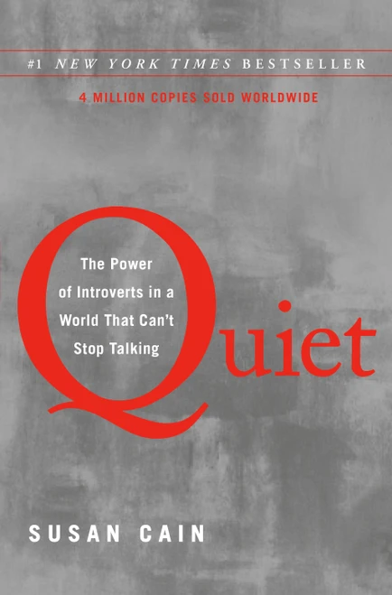 Quiet (The Power of Introverts in a World That Can't Stop Talking) by Susan Cain, 9780307352149