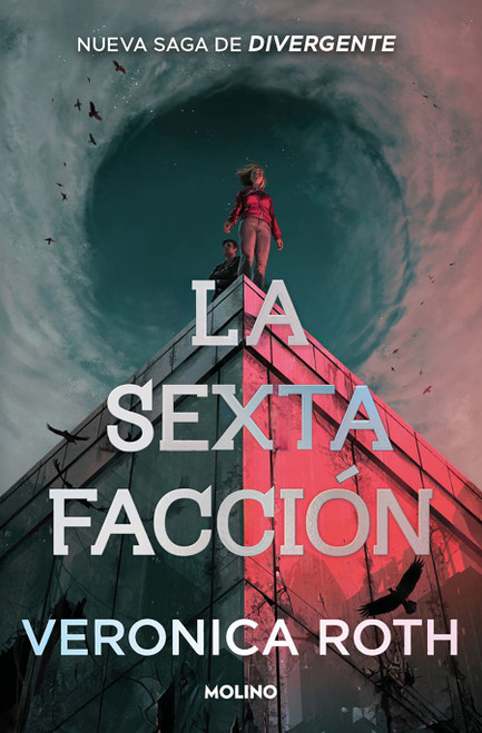La sexta facción / The Sixth Faction (Spanish Edition) by Veronica Roth, 9788427257672