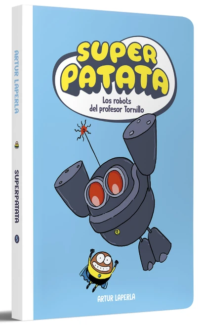Los robots del profesor Tornillo / Professor Tornillo's Robots (Spanish Edition) by Artur Laperla, 9788448874629