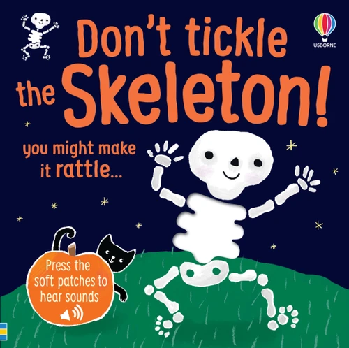 Don't Tickle the Skeleton! by Sam Taplin, Ana Martin Larranaga, 9781836053996