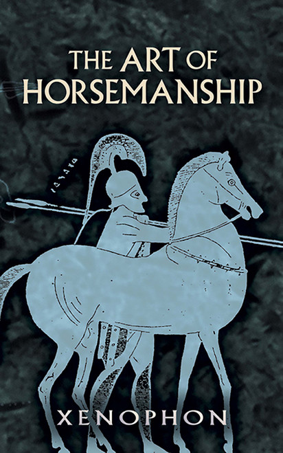 The Art of Horsemanship - 9780486447537 by Xenophon, Morris H. Morgan, 9780486447537