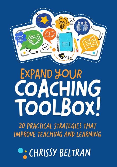 Expand Your Coaching Toolbox! (20 Practical Strategies That Improve Teaching and Learning) by Chrissy Beltran, 9781416634713