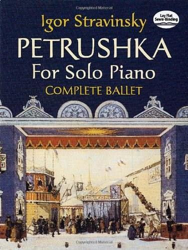 Petrushka for Solo Piano (Complete Ballet) by Igor Stravinsky, 9780486449456