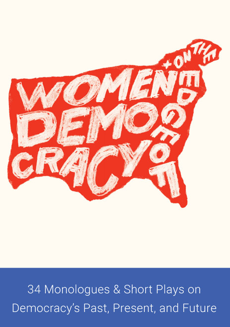 Women+ on the Edge of Democracy by The Flynn Center for the Performing Arts, The Susan Smith Blackburn Prize, 9781636702858