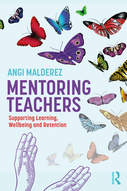 Mentoring Teachers (Supporting Learning, Wellbeing and Retention) by Angi Malderez, 9781032550947