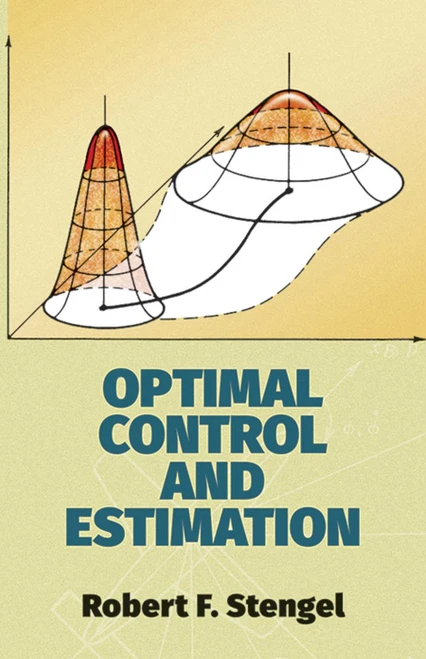 Optimal Control and Estimation by Robert F. Stengel, 9780486682006