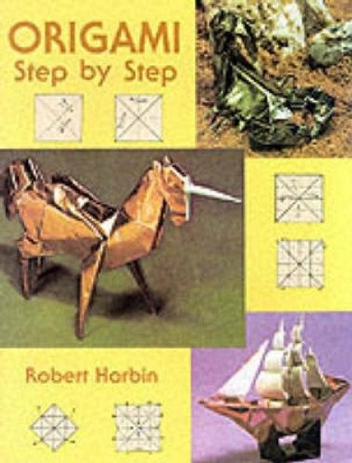 Origami Step by Step by Robert Harbin, 9780486401362