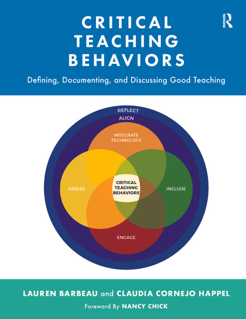 Critical Teaching Behaviors (Defining, Documenting, and Discussing Good Teaching) by Lauren Barbeau, Claudia Cornejo Happel, 9781642673692