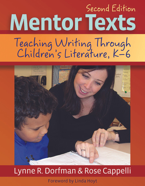 Mentor Texts (Teaching Writing Through Children's Literature, K-6) by Rose Cappelli, 9781625311313