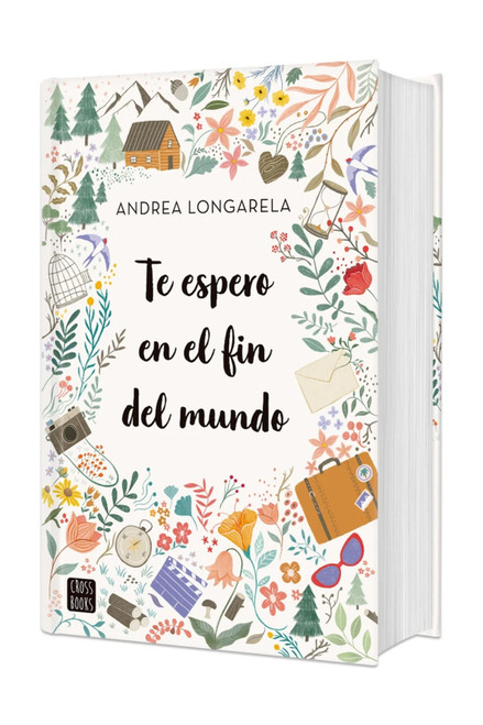 Te espero en el fin del mundo. Edición Tapa Dura / I'll Wait for You at the End of the World (Spanish Edition) by Andrea Longarela, 9786073946001