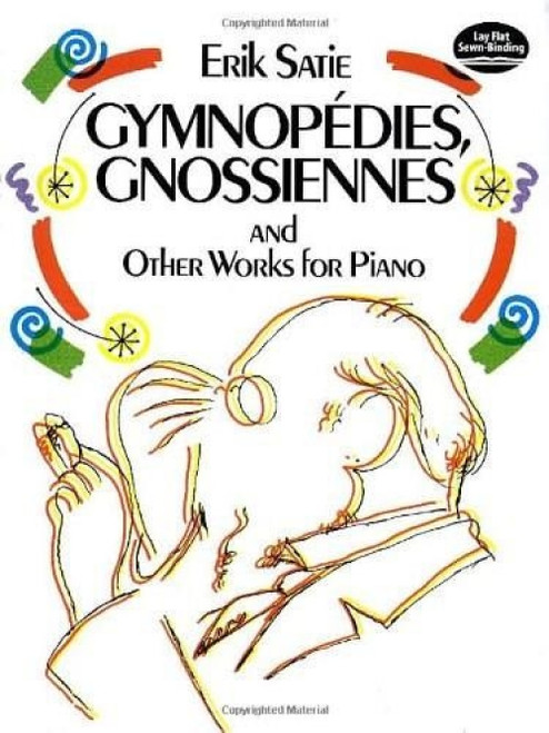 Gymnopédies, Gnossiennes and Other Works for Piano by Erik Satie, 9780486259789