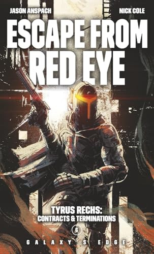 Escape From Red Eye by Jason Anspach, Nick Cole, 9798889221265