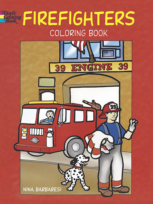 Firefighters Coloring Book by Nina Barbaresi, 9780486426464