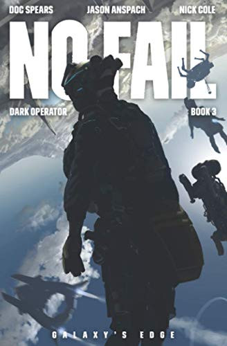 No Fail by Jason Anspach, Doc Spears, Nick Cole, 9781949731446