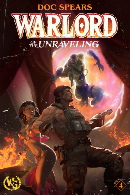 Warlord of the Unraveling by Doc Spears, 9798889220664