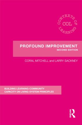 Profound Improvement (Building Capacity for a Learning Community) by Coral Mitchell, Larry Sackney, 9780415589246