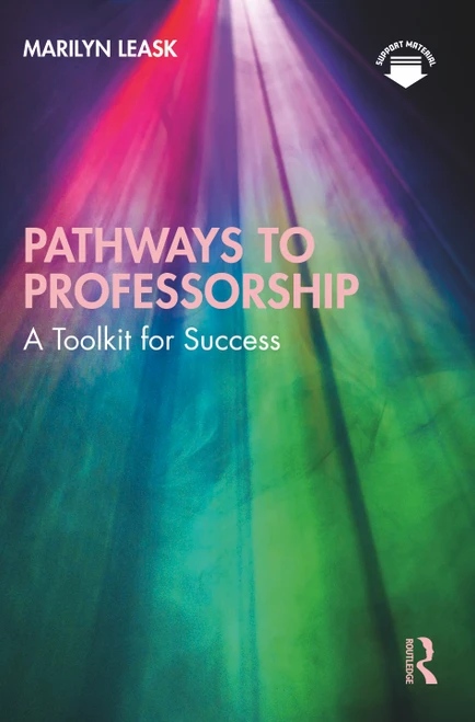 Pathways to Professorship (A Toolkit for Success) by Marilyn Leask, 9781032108919