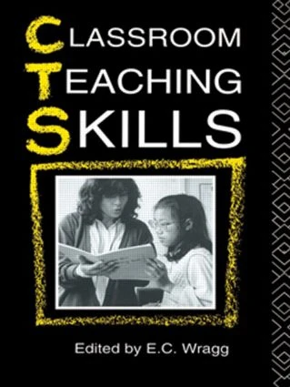 Classroom Teaching Skills by EC Wragg, 9780415039390