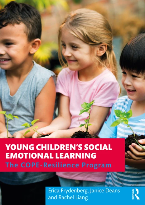 Young Children's Social Emotional Learning (The COPE-Resilience Program) by Erica Frydenberg, Janice Deans, Rachel Liang, 9780367895891