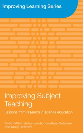 Improving Subject Teaching (Lessons from Research in Science Education) by Robin Millar, John Leach, Jonathan Osborne, Mary Ratcliffe, 9780415362108
