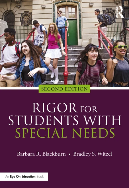 Rigor for Students with Special Needs by Barbara R. Blackburn, Bradley S. Witzel, 9780367374587