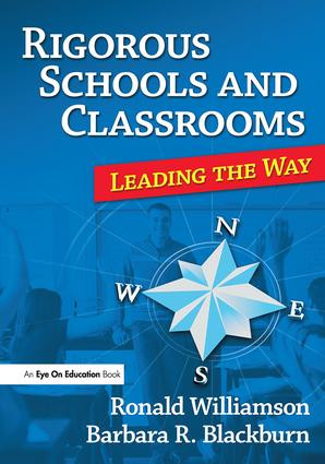Rigorous Schools and Classrooms (Leading the Way) by Ronald Williamson, Barbara Blackburn, 9781596671454